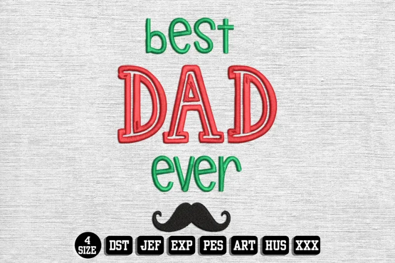 Fathers Day DST Embroidery Design by DSTEmbroideryDesign.com