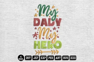 Fathers Day DST Embroidery Design by DSTEmbroideryDesign.com
