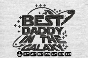 Fathers Day DST Embroidery Design by DSTEmbroideryDesign.com