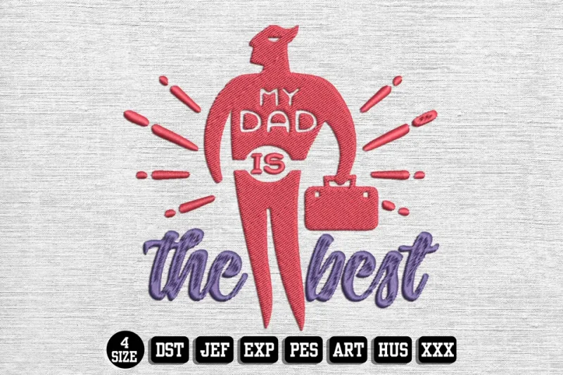 Fathers Day DST Embroidery Design by DSTEmbroideryDesign.com