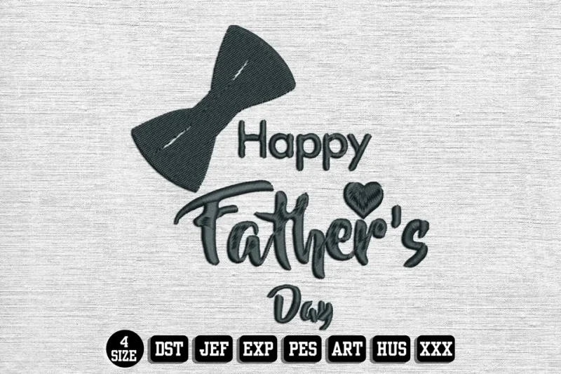 Fathers Day DST Embroidery Design by DSTEmbroideryDesign.com